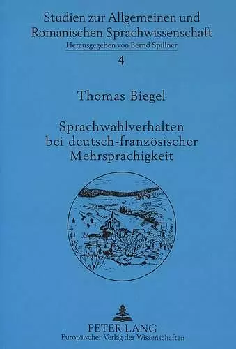 Sprachwahlverhalten Bei Deutsch-Franzoesischer Mehrsprachigkeit cover