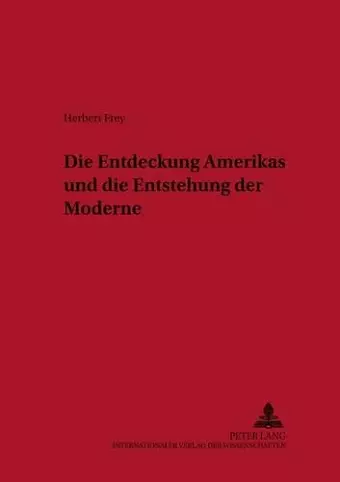 Die Entdeckung Amerikas Und Die Entstehung Der Moderne cover