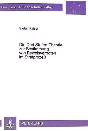 Die Drei-Stufen-Theorie Zur Bestimmung Von Beweisverboten Im Strafprozeß cover
