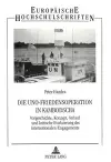 Die Uno-Friedensoperation in Kambodscha cover