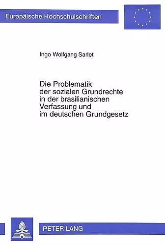 Die Problematik Der Sozialen Grundrechte in Der Brasilianischen Verfassung Und Im Deutschen Grundgesetz cover