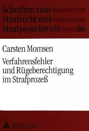 Verfahrensfehler Und Ruegeberechtigung Im Strafprozeß cover