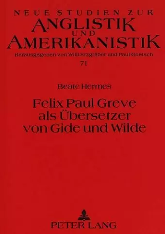 Felix Paul Greve ALS Uebersetzer Von Gide Und Wilde cover