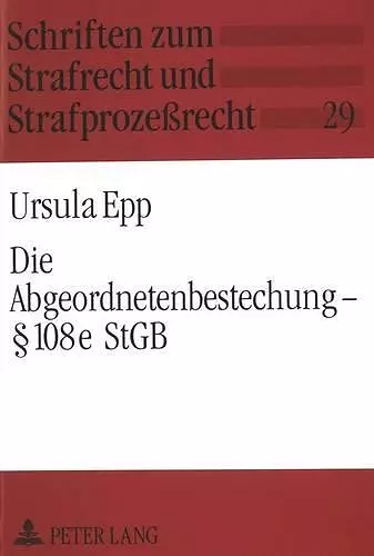 Die Abgeordnetenbestechung - § 108e Stgb cover