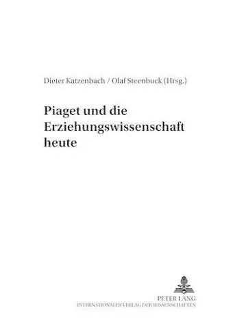 Piaget Und Die Erziehungswissenschaft Heute cover