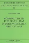 Koerperlichkeit Und Sexualitaet in Der Spaeten Lyrik Paul Celans cover