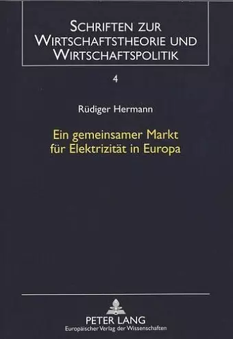 Ein Gemeinsamer Markt Fuer Elektrizitaet in Europa cover