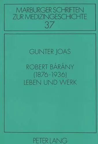 Robert Bárány (1876-1936)- Leben Und Werk cover