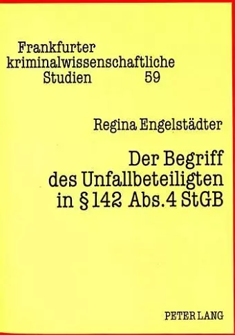 Der Begriff Des Unfallbeteiligten in § 142 Abs. 4 Stgb cover