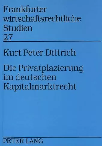 Die Privatplazierung Im Deutschen Kapitalmarktrecht cover