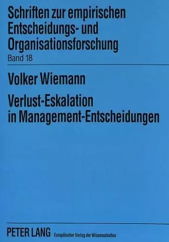 Verlust-Eskalation in Management-Entscheidungen cover