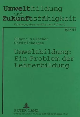 Umweltbildung: Ein Problem Der Lehrerbildung cover