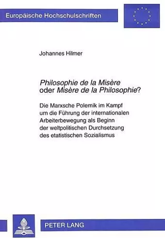 «Philosophie de la Misère» Oder «Misère de la Philosophie»? cover