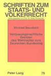 Verfassungsrechtliche Grenzen Des Wahlrechts Zum Deutschen Bundestag cover