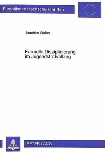 Formelle Disziplinierung Im Jugendstrafvollzug cover