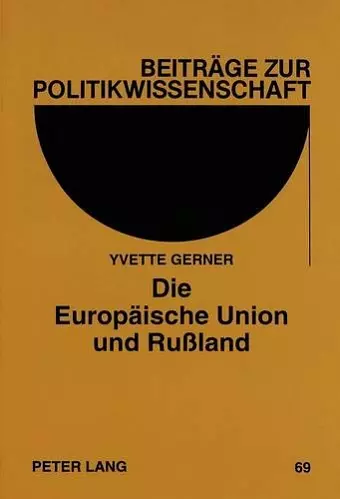 Die Europaeische Union Und Rußland cover