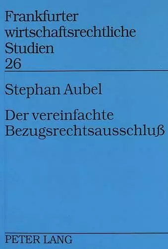 Der Vereinfachte Bezugsrechtsausschluß cover