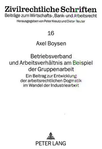 Betriebsverband Und Arbeitsverhaeltnis Am Beispiel Der Gruppenarbeit cover