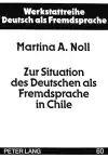 Zur Situation Des Deutschen ALS Fremdsprache in Chile cover