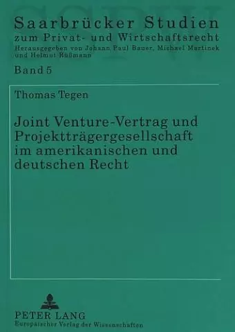 Joint Venture-Vertrag Und Projekttraegergesellschaft Im Amerikanischen Und Deutschen Recht cover