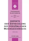 Aspekte der Entwicklung des persoenlichen Musikgeschmacks cover