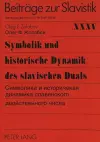 Symbolik Und Historische Dynamik Des Slavischen Duals- cover