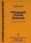 Paedagogik - Politik - Aesthetik- cover