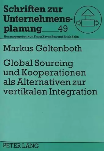 Global Sourcing Und Kooperationen ALS Alternativen Zur Vertikalen Integration cover