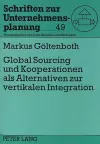 Global Sourcing Und Kooperationen ALS Alternativen Zur Vertikalen Integration cover