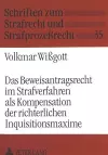 Das Beweisantragsrecht Im Strafverfahren ALS Kompensation Der Richterlichen Inquisitionsmaxime cover