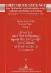 America and Her Influence Upon the Language and Culture of Post-socialist Countries cover