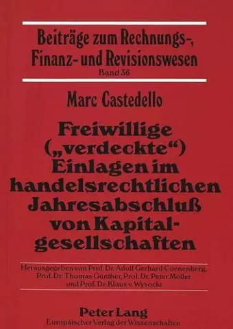 Freiwillige («Verdeckte») Einlagen Im Handelsrechtlichen Jahresabschluß Von Kapitalgesellschaften cover