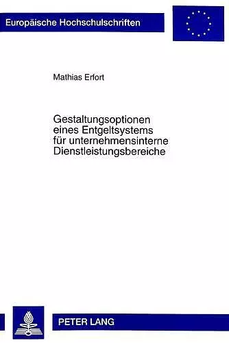 Gestaltungsoptionen Eines Entgeltsystems Fuer Unternehmensinterne Dienstleistungsbereiche cover