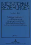 Evolution, Legitimation Und Organisation Intergouvernementaler Wirtschaftskooperationen cover