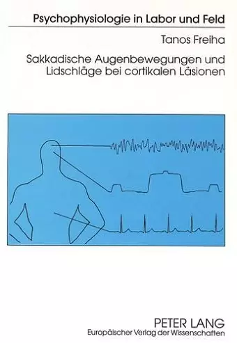 Sakkadische Augenbewegungen Und Lidschlaege Bei Cortikalen Laesionen cover