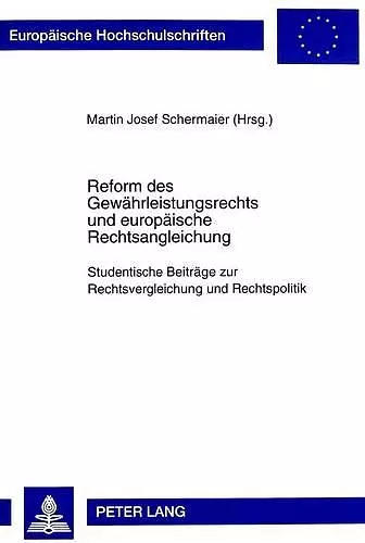 Reform Des Gewaehrleistungsrechts Und Europaeische Rechtsangleichung cover