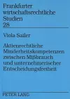 Aktienrechtliche Minderheitskompetenzen Zwischen Mißbrauch Und Unternehmerischer Entscheidungsfreiheit cover