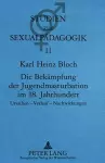 Die Bekaempfung Der Jugendmasturbation Im 18. Jahrhundert cover