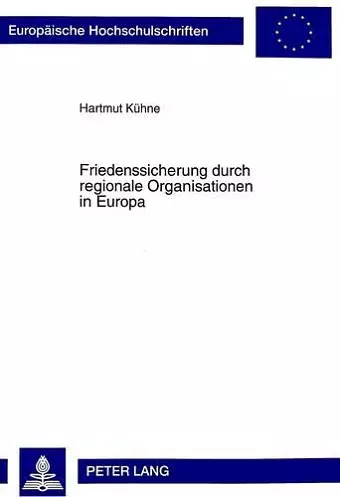 Friedenssicherung Durch Regionale Organisationen in Europa cover