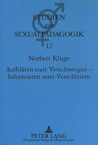 Aufklaeren Statt Verschweigen - Informieren Statt Verschleiern cover