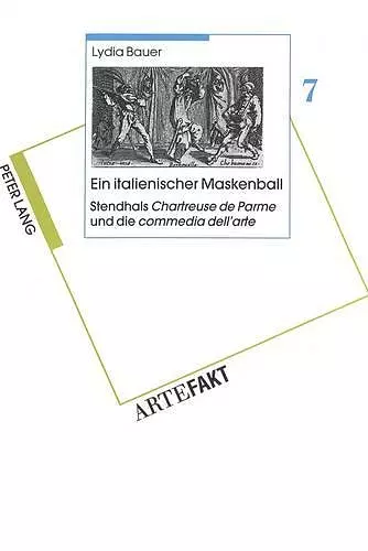 Ein Italienischer Maskenball- Stendhals «Chartreuse de Parme» Und Die «Commedia Dell'arte» cover