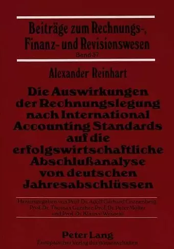 Die Auswirkungen Der Rechnungslegung Nach International Accounting Standards Auf Die Erfolgswirtschaftliche Abschlußanalyse Von Deutschen Jahresabschluessen cover