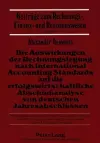 Die Auswirkungen Der Rechnungslegung Nach International Accounting Standards Auf Die Erfolgswirtschaftliche Abschlußanalyse Von Deutschen Jahresabschluessen cover