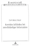 Korrektes Schließen Bei Unvollstaendiger Information cover