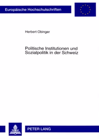 Politische Institutionen Und Sozialpolitik in Der Schweiz cover