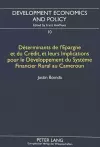 Déterminants de l'Epargne Et Du Crédit, Et Leurs Implications Pour Le Développement Du Système Financier Rural Au Cameroun cover