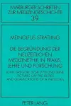 Die Begruendung Der Neuzeitlichen Medizinethik in Praxis, Lehre Und Forschung cover