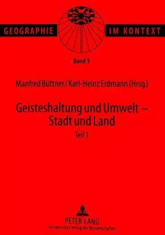 Geisteshaltung Und Umwelt - Stadt Und Land. Teil 1 cover