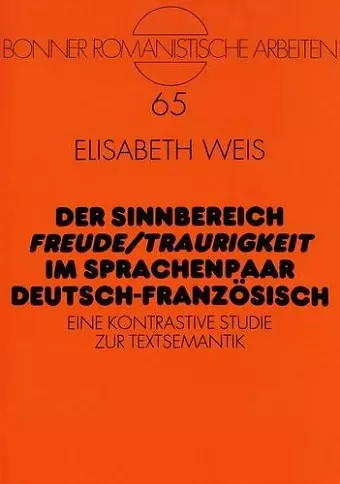 Der Sinnbereich «Freude/Traurigkeit» Im Sprachenpaar Deutsch-Franzoesisch cover