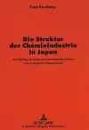 Die Struktur Der Chemieindustrie in Japan cover